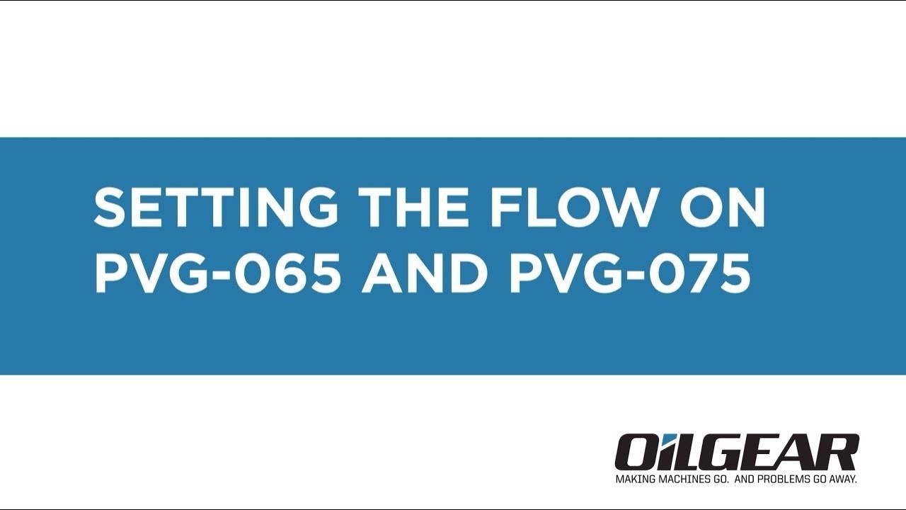 Setting the flow on a PVG 065 & PVG 075