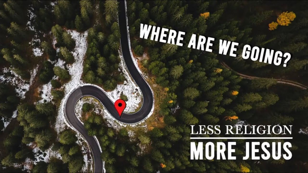 Less Religion, More Jesus