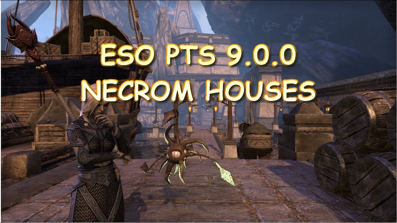 ESO PTS 9 Necrom Housing