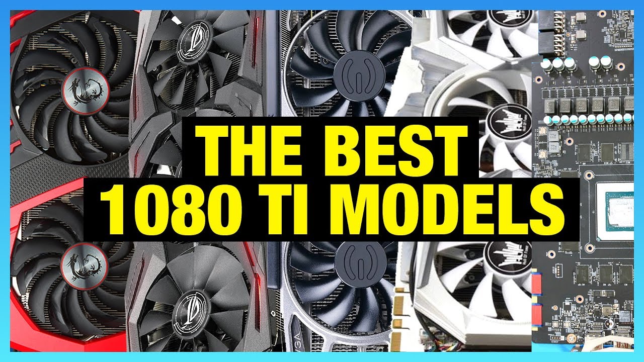 Awards: Best 1080 Tis of 2017 (ASUS vs. EVGA, MSI & More)