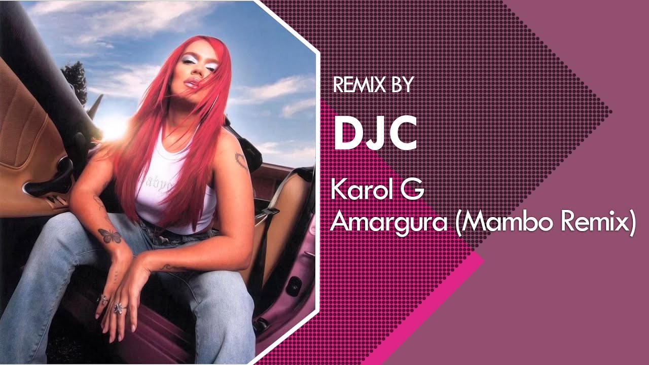 KAROL G - Amargura  (Mambo Remix DJC)