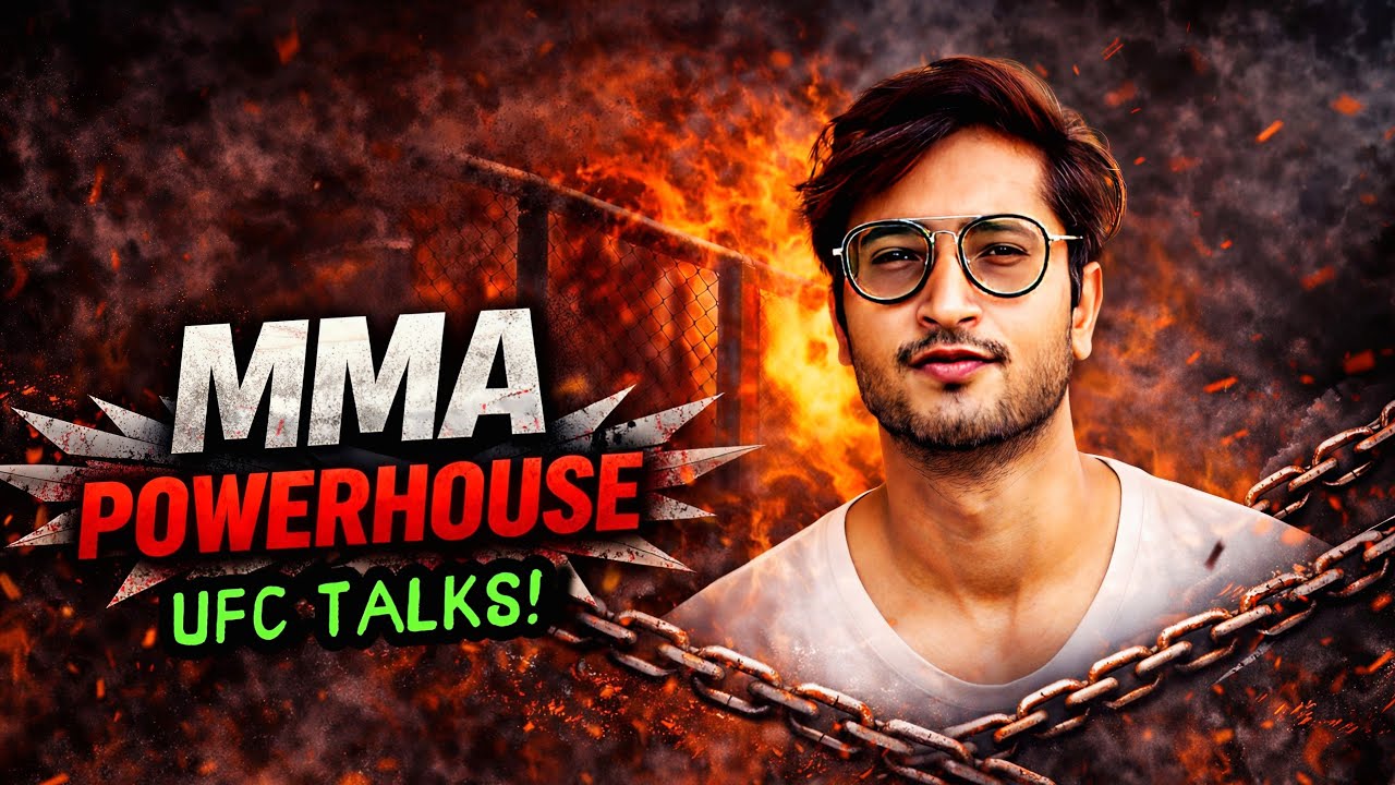 UFC Fights Breakdown 🔥 | MMA POWERHOUSE UFC Talks | Latest MMA News & Prediction 🇮🇳
