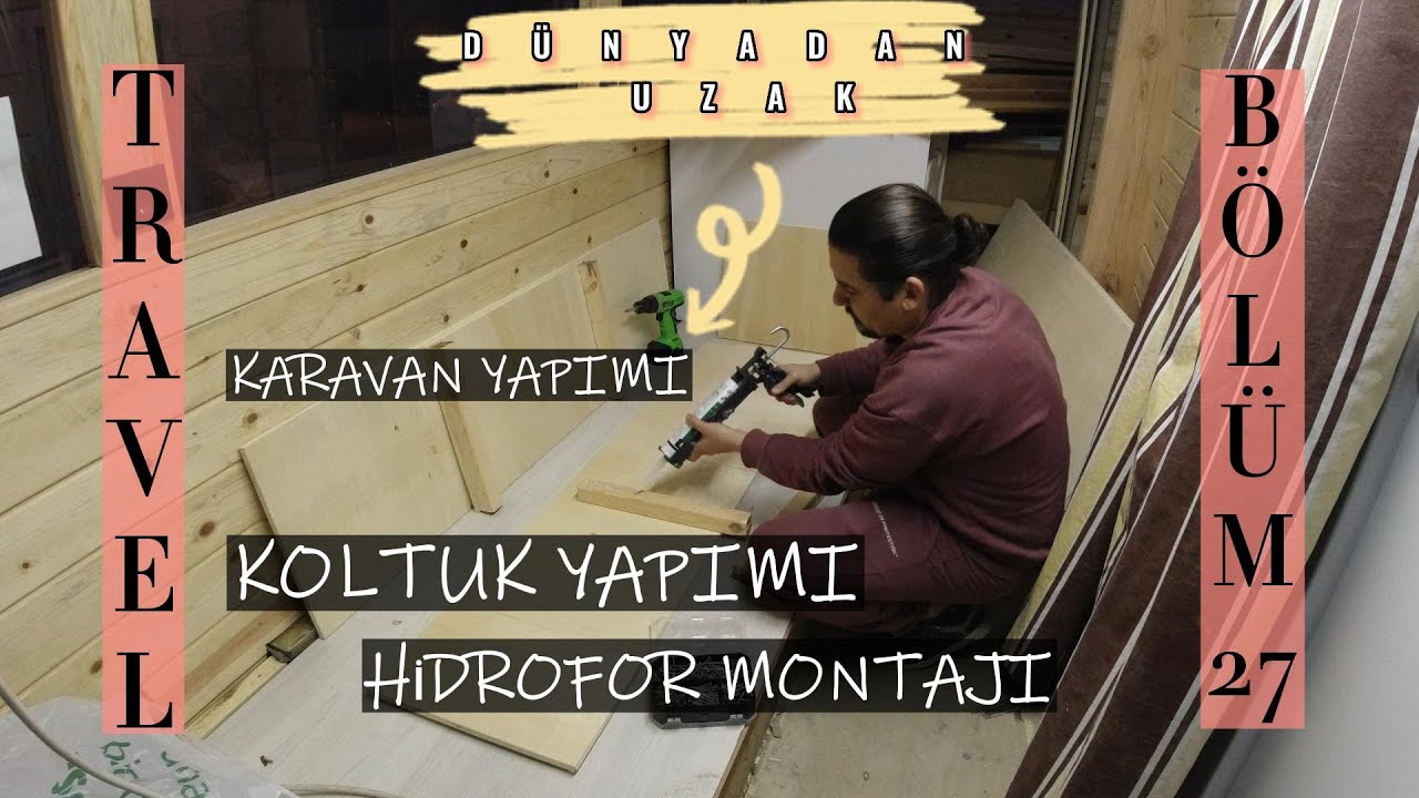 KARAVAN YAPIMI 27 | HİDROFOR MONTAJI , KOLTUK VE YATAK YAPIMI | İVECO EUROBUS | CARAVAN DESİGN