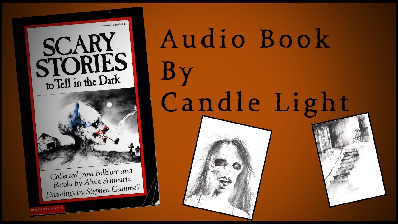 Audio Book By Candle Light - Scary Stories to Tell in the Dark