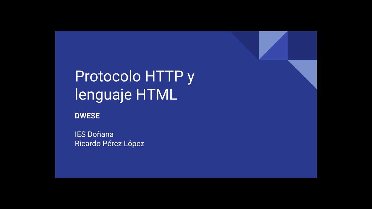 1.  Protocolo HTTP y lenguaje HTML