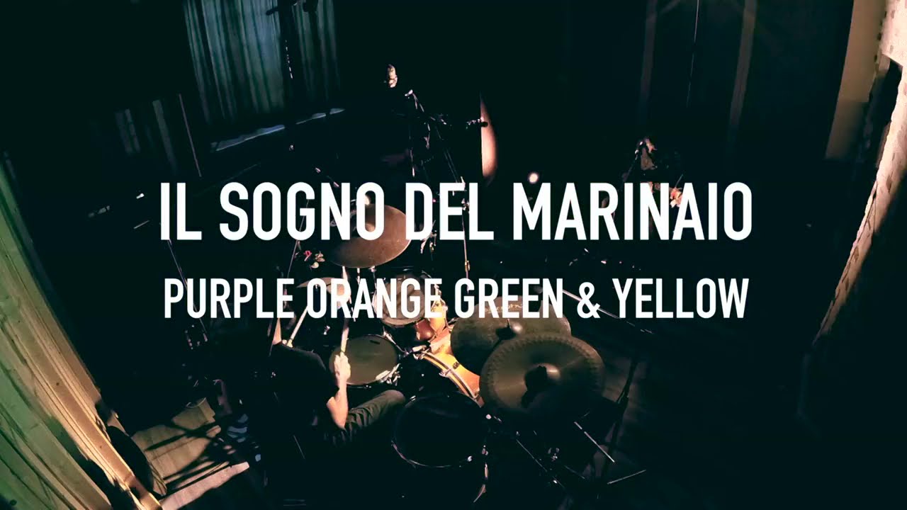 Il Sogno del Marinaio feat. Mike Watt "Purple Orange Green and Yellow" (Furious Party Live Sessions)