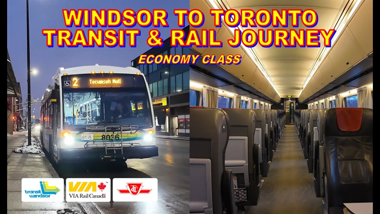 Windsor to Toronto Transit & Rail Journey | Economy Class (w/ Commentary)