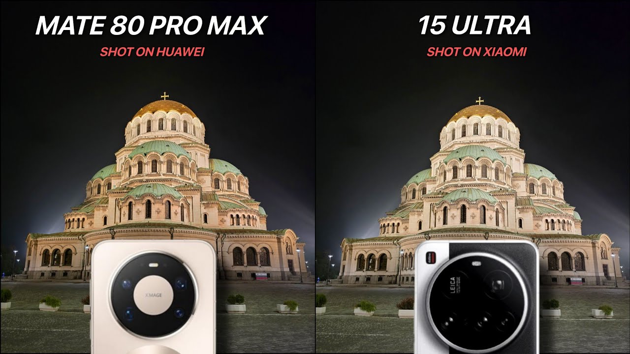Сравнение камер Huawei Mate 80 Pro Max и Xiaomi 15 Ultra
