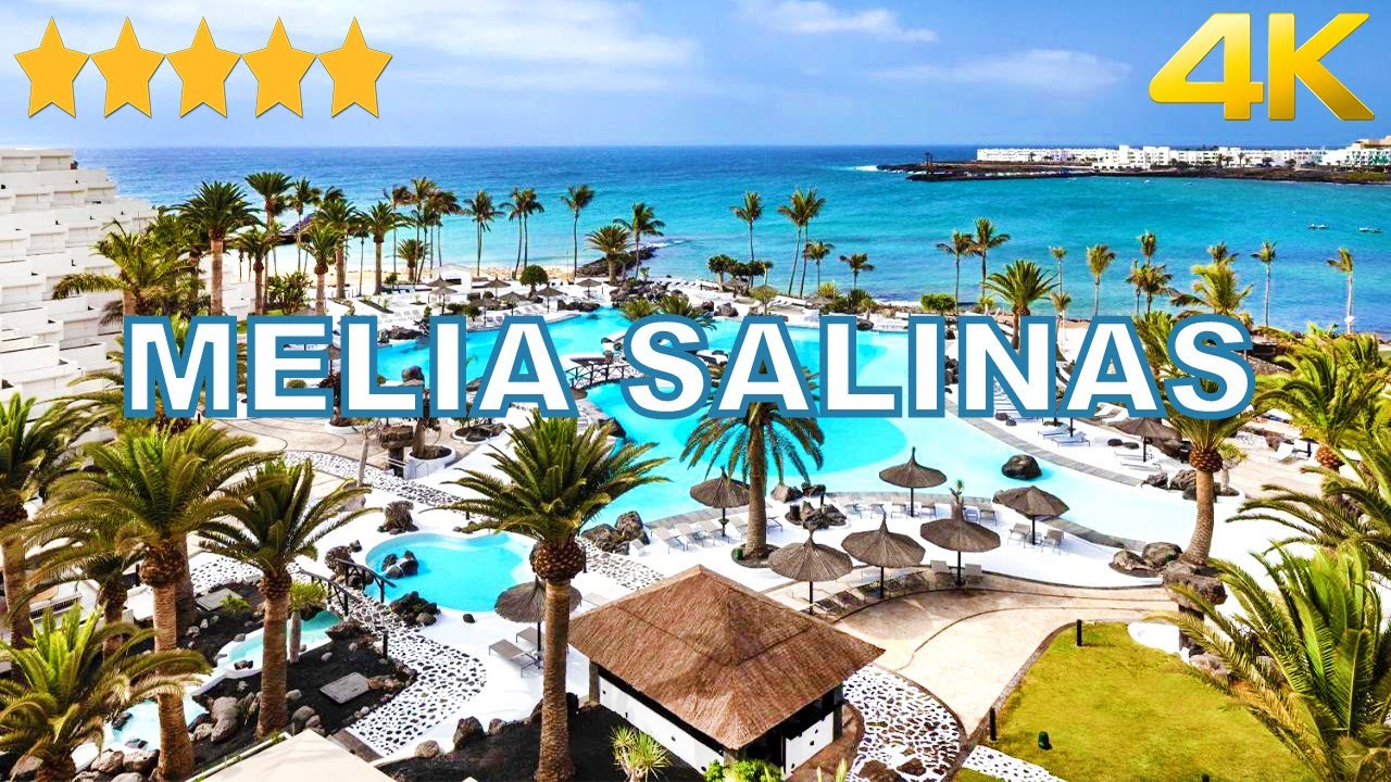 MELIA SALINAS LANZAROTE THIS IS PARADISE 5 STAR HOTEL