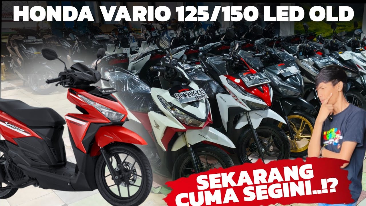 HONDA VARIO 125 & VARIO 150 LED OLD, SEKARANG CUMA SEGINI!? motor bekas murah - ANEKA JASA MOTOR 