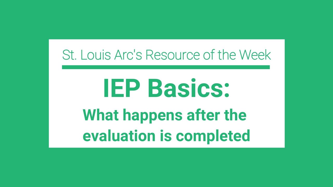IEP Basics: What happens after the evaluation is completed
