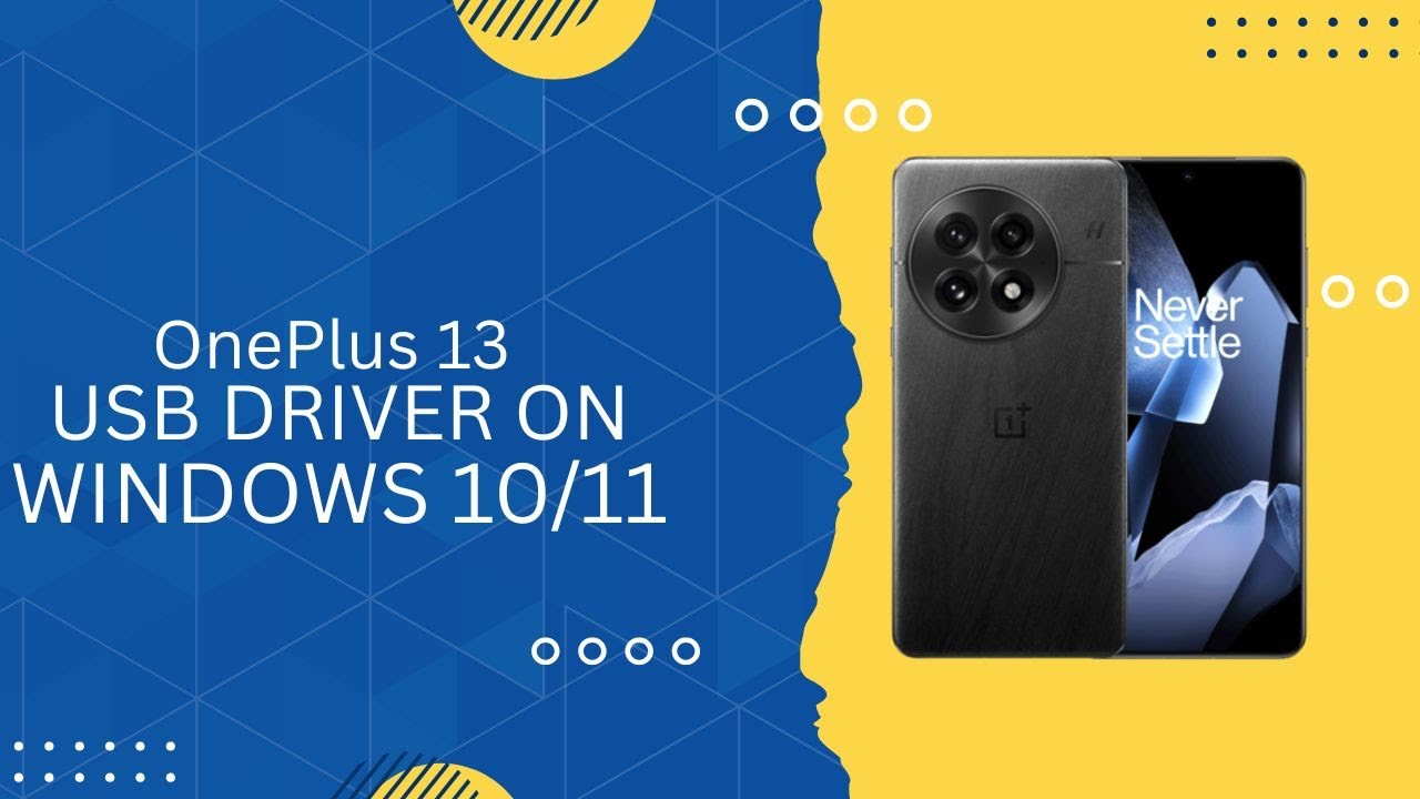 OnePlus 13 USB Driver on Windows 10/11 Free Download