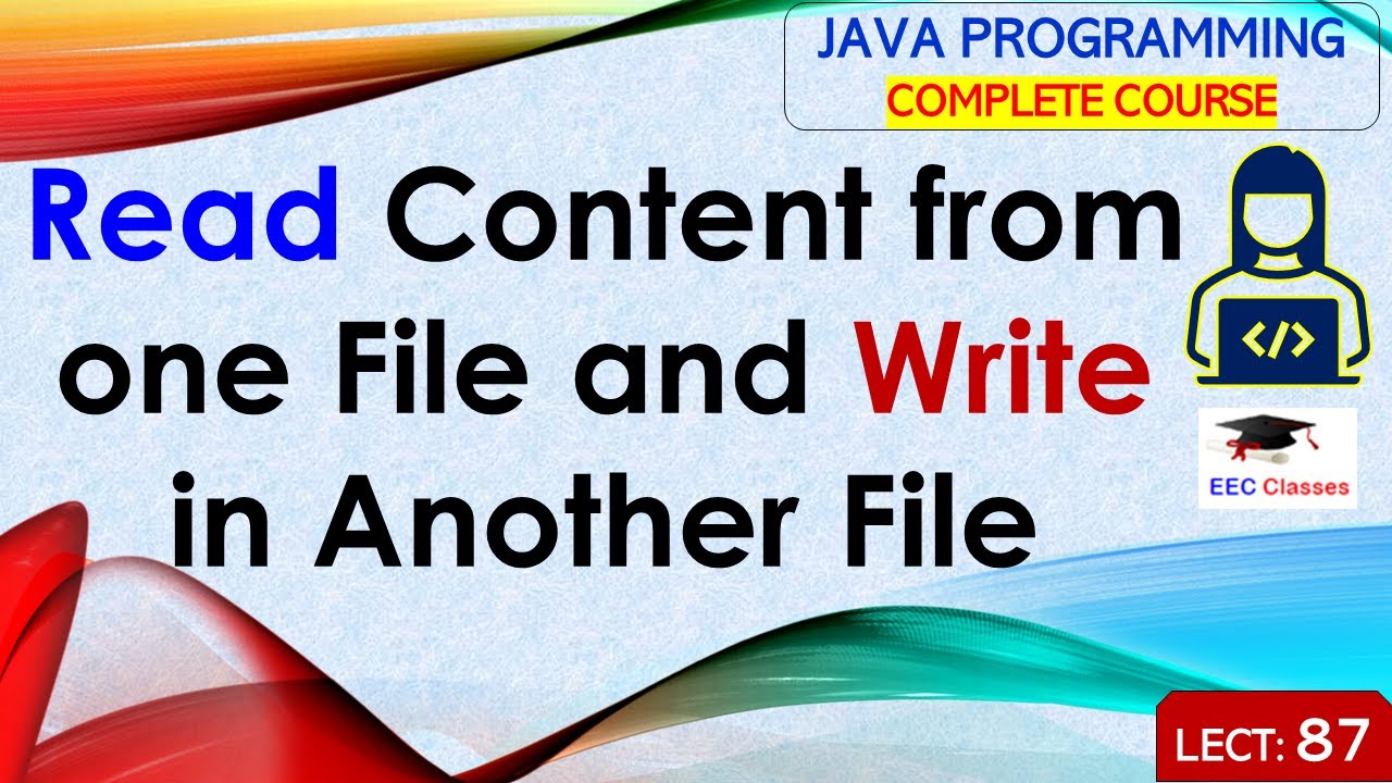 L87: Read Content from one File and Write in Another File | Java Tutorial  | Java Lectures Hindi