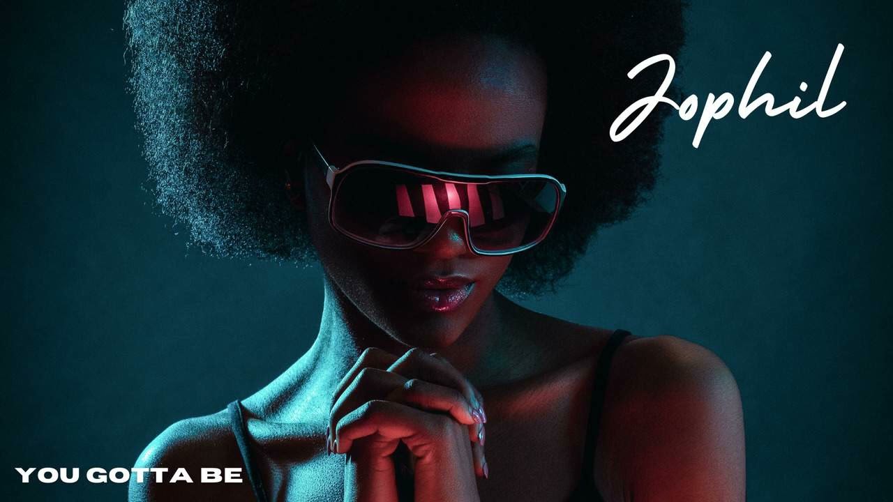 Jophil - You Gotta Be (Extended Mix)