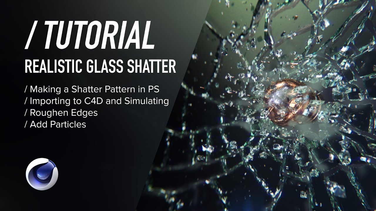C4D TUTORIAL | Realistic Glass Shatter [Cinema 4D]