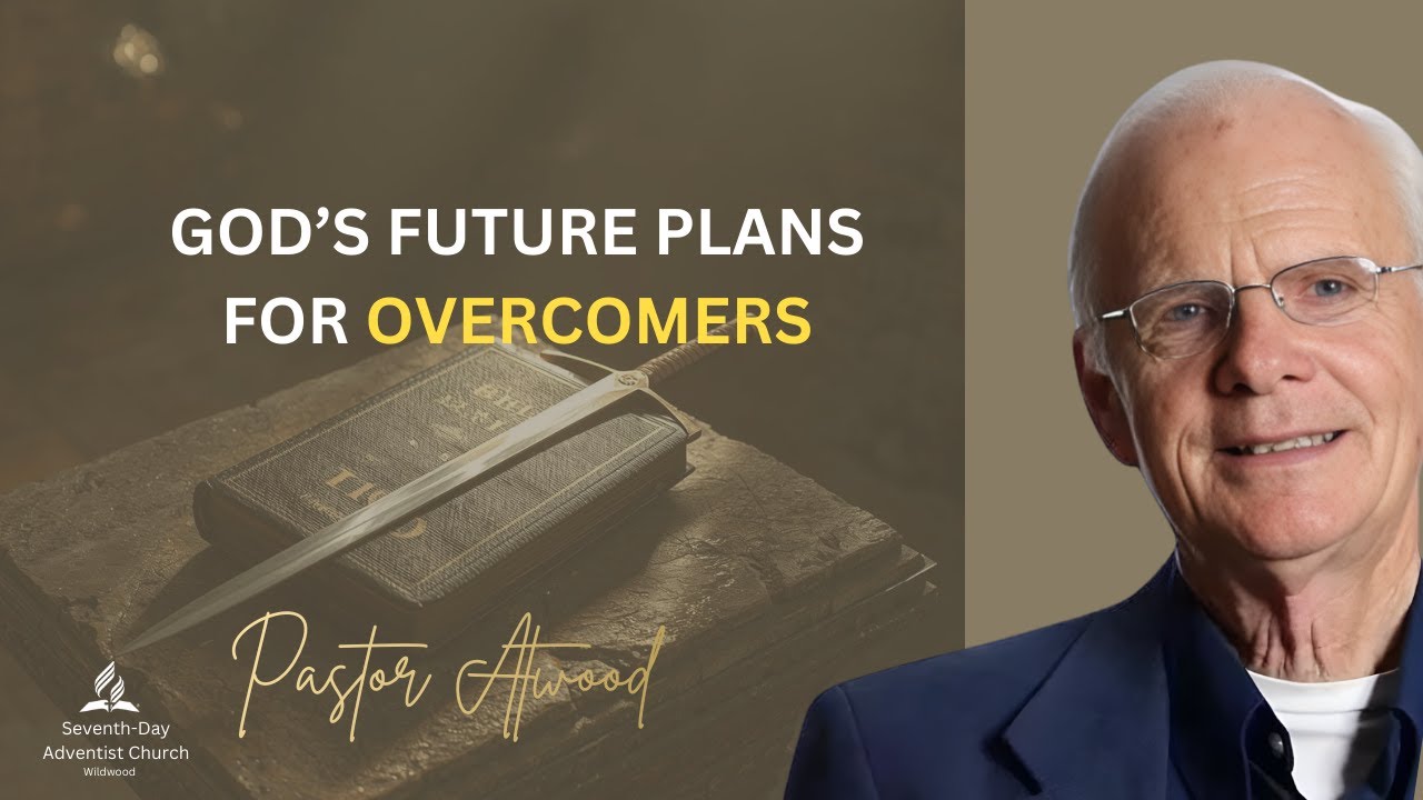 DWS- God's Future Plans For Overcomers | Pastor Atwood