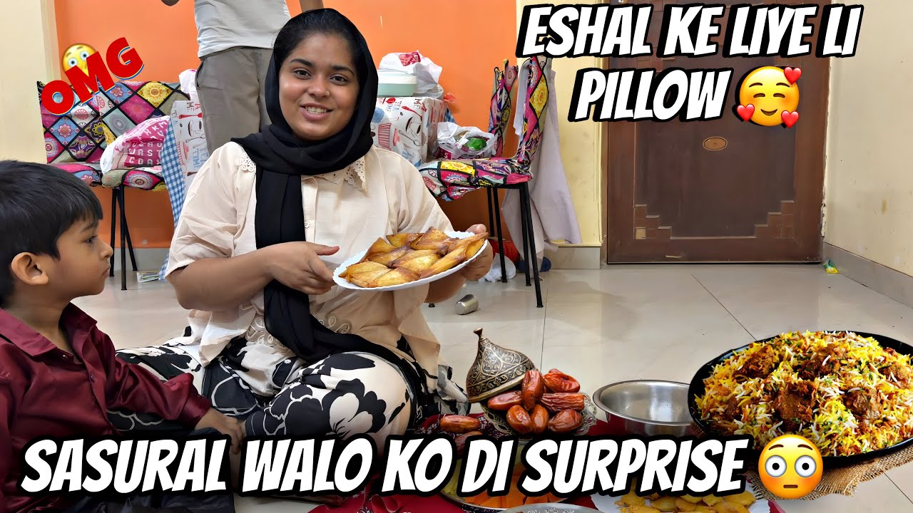 Sasural walo ko di surprise 😳 || eshal ke liye pillow 🥰| chicken samosa recipe | Haifa & Qashif vlog