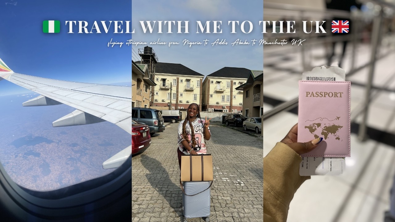 MY FLIGHT TO THE UK | RELOCATING, FLYING Ethiopian, ARRIVING MANCHESTER | TRAVEL VLOG