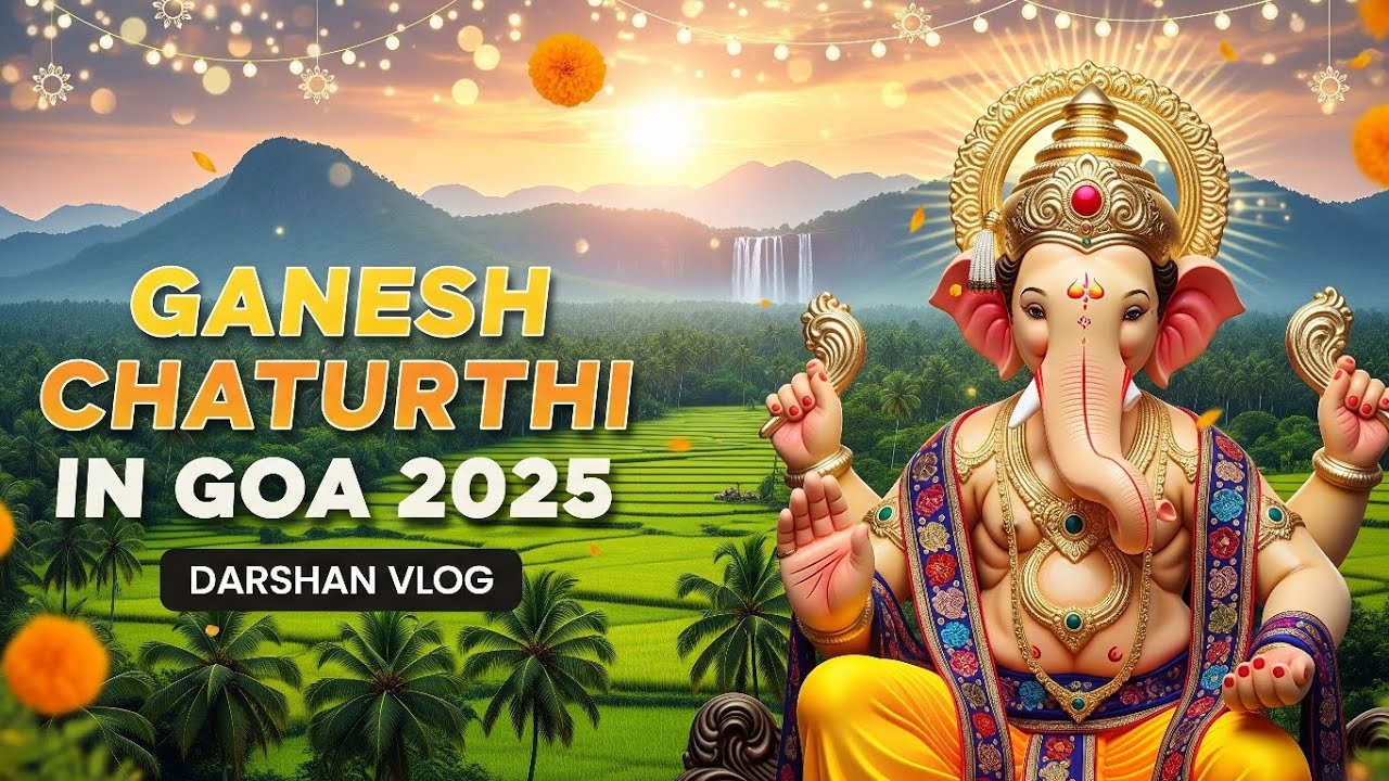 Ganesh Chaturthi in Goa 2025 | गोवा गणेश उत्सव Vlog | Ganpati Darshan| #eduvlogs #ganeshchaturthi 