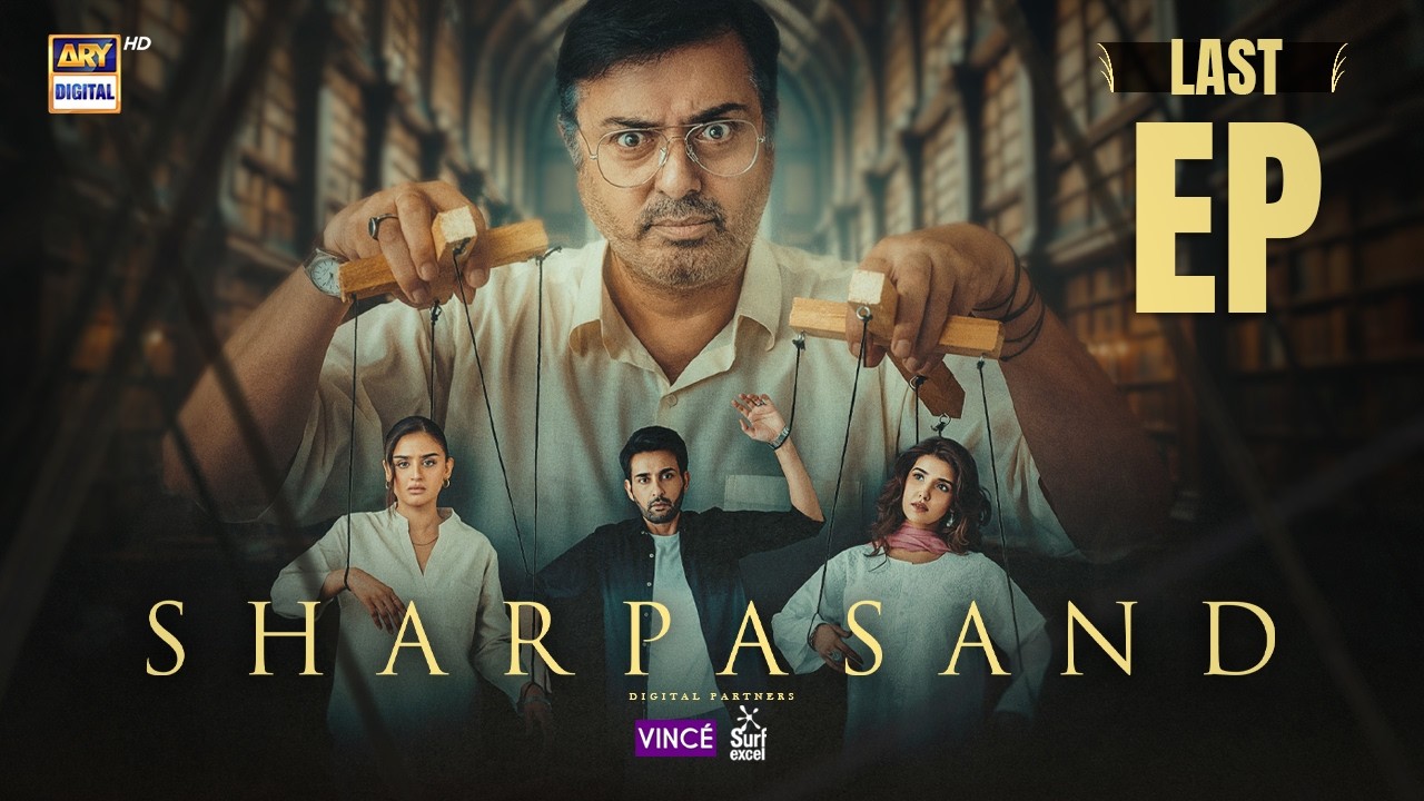SharPasand Last Episode 52 | 2 April 2026 | ARY Digital Drama