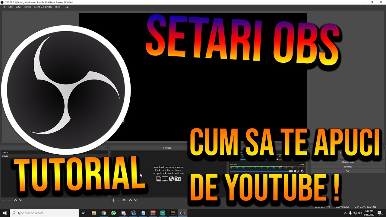 TUTORIAL 1 : Primii pasi in OBS pentru incepatori!