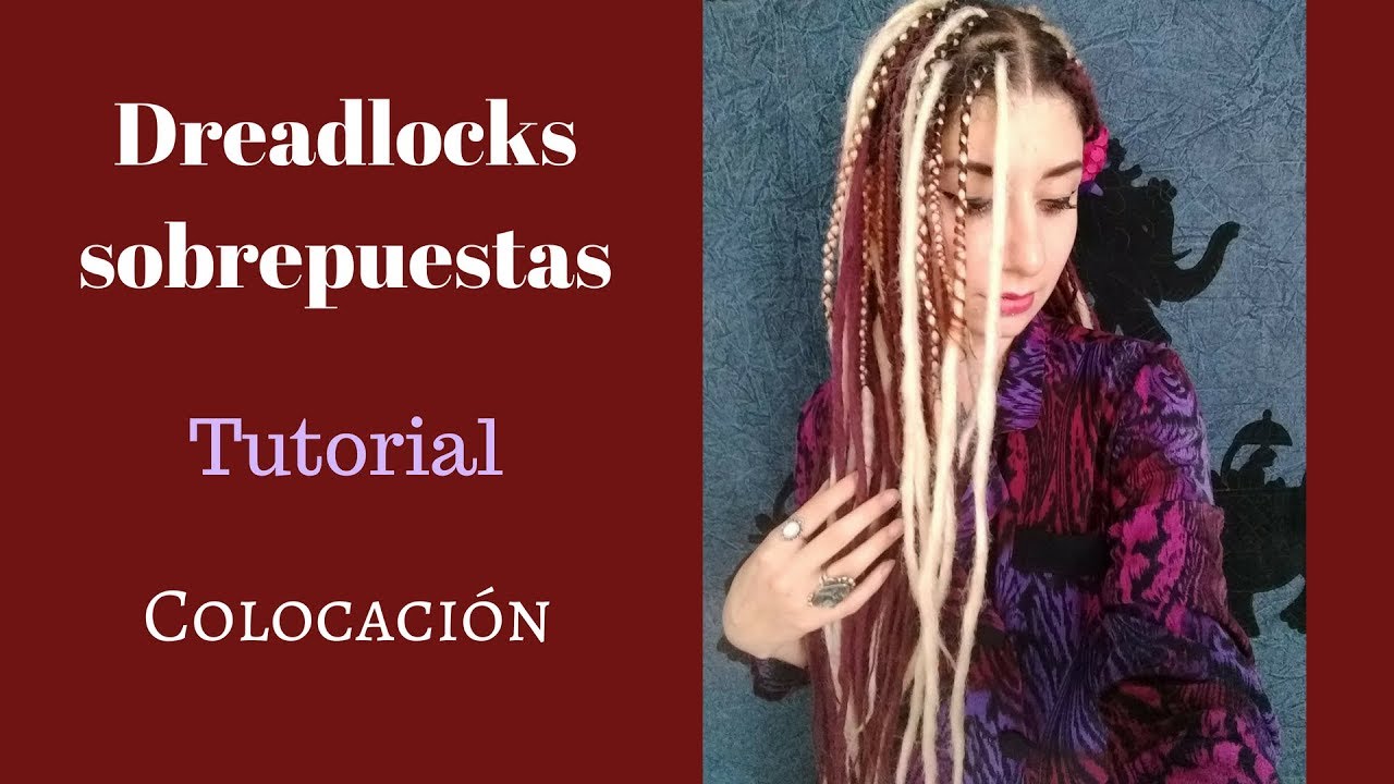 Dreadlocks (rastas) colocación y resultado final / Pat Cuikani