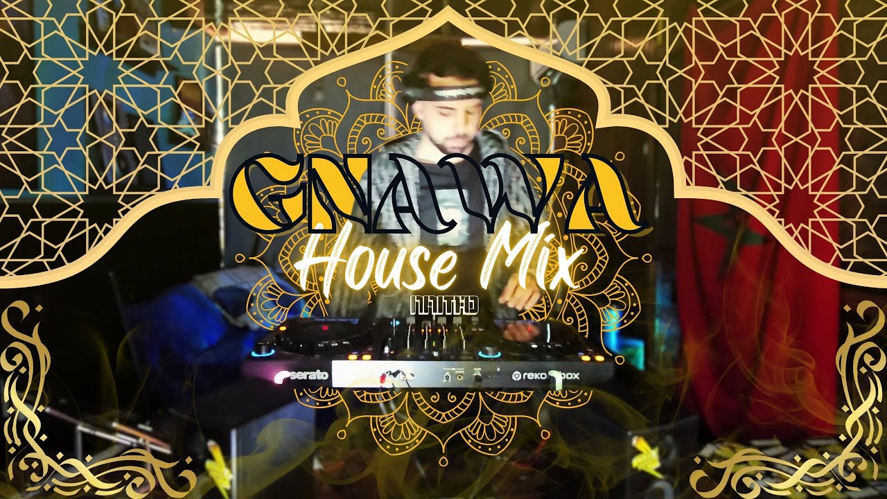 Gnawa House Mix By NamthO