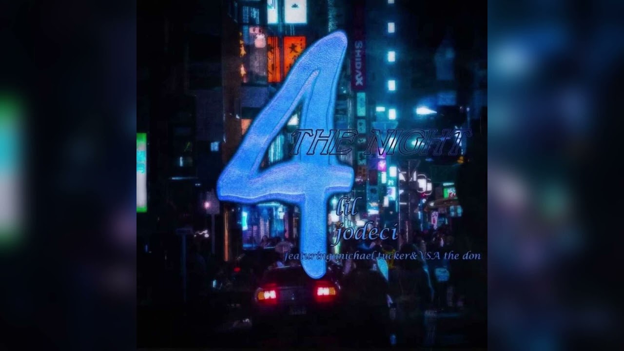 4 The Night Ft Michael Tucker & Vsa Chxcky
