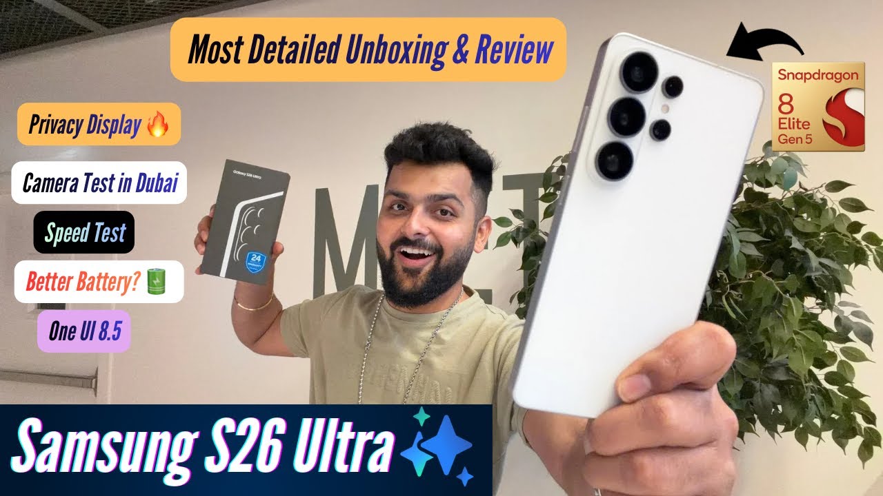 Samsung S26 Ultra Unboxing & Detailed Review - No Upgrade but Downgrades?