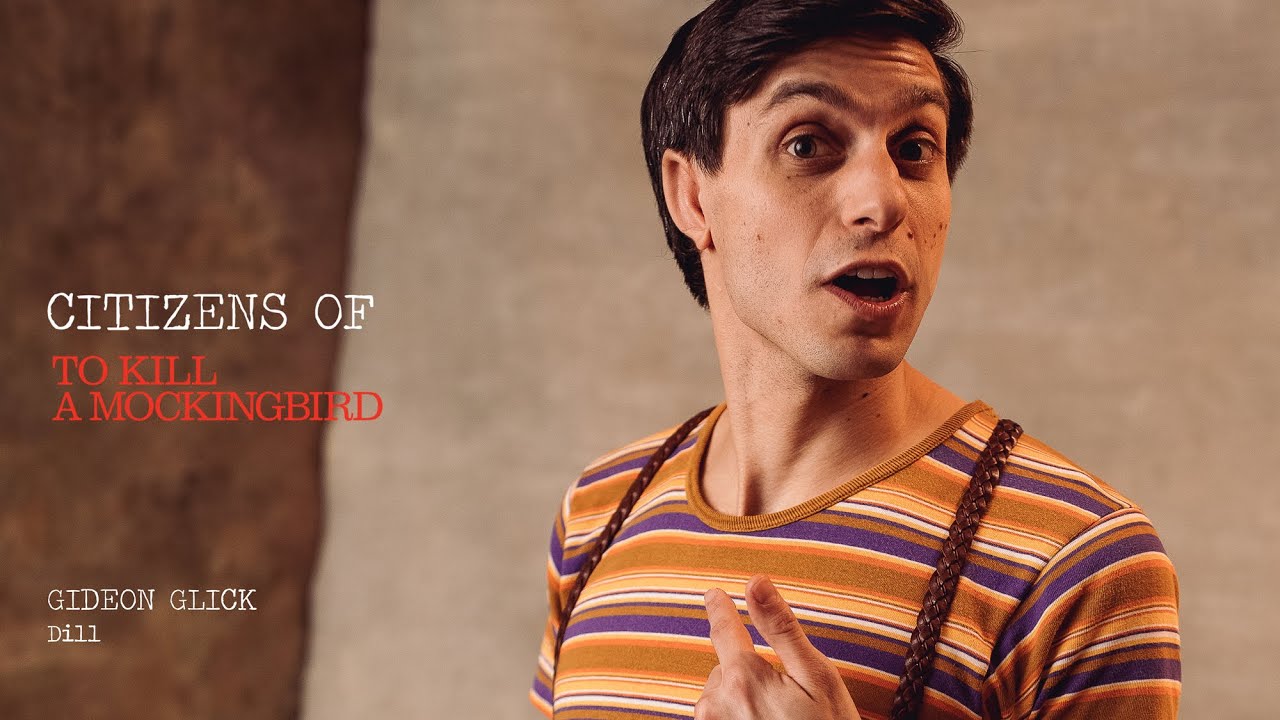 Citizens of TO KILL A MOCKINGBIRD: Gideon Glick as Dill