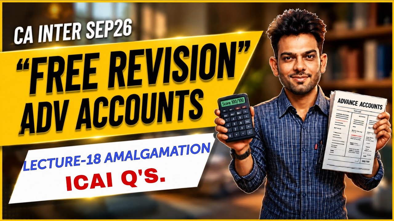 Amalgamation ICAI Q.s | L18 | CA Inter accounts Full revision Sep 26 | Sandeep sir