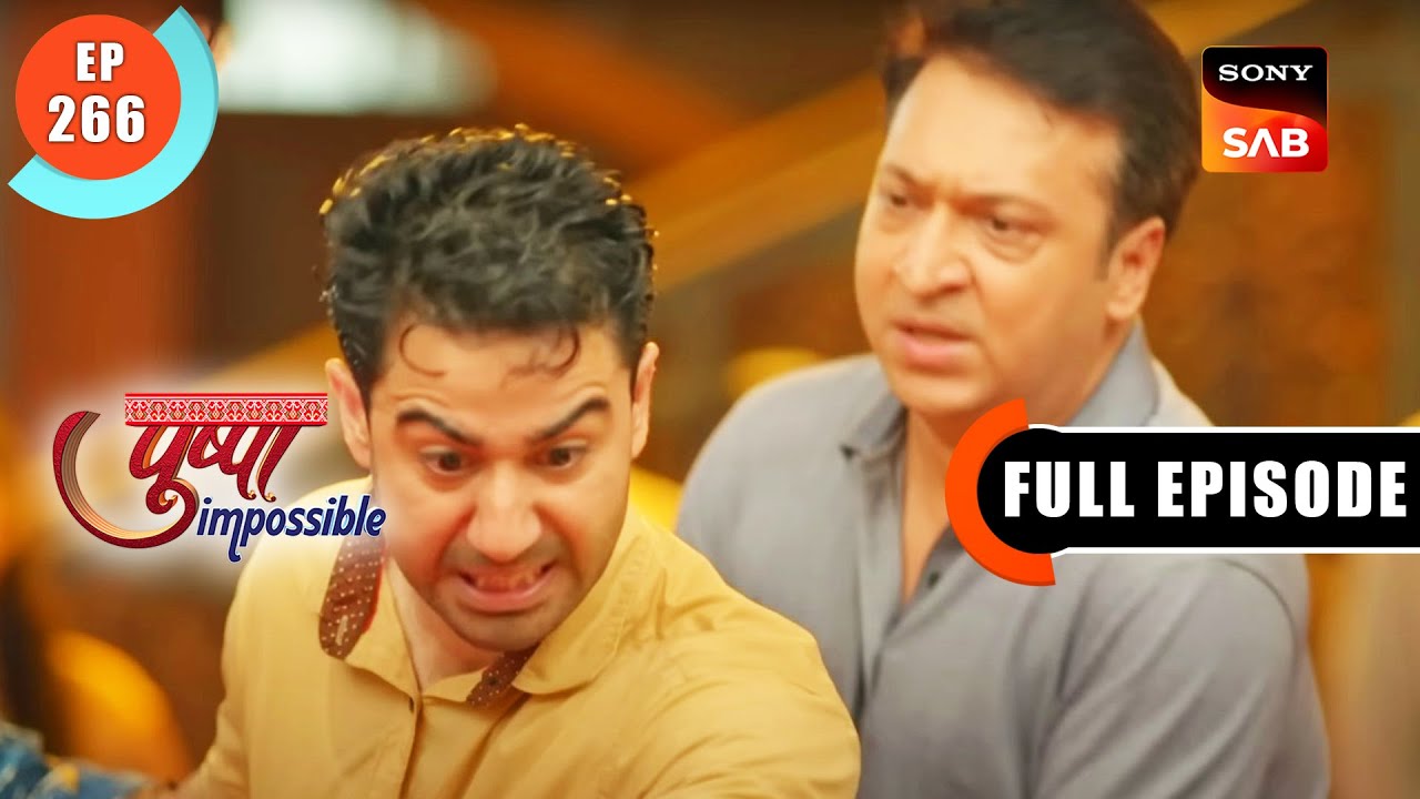 Khule Aam Baat Ho Hi Jaye - Pushpa Impossible - Ep 266 - Full Episode - 13 Apr 2023