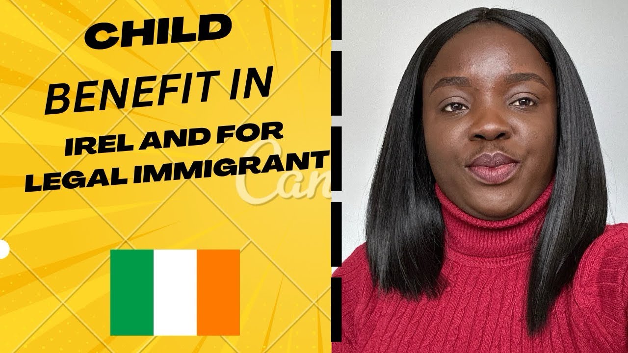 Child benefit in Ireland for immigrants