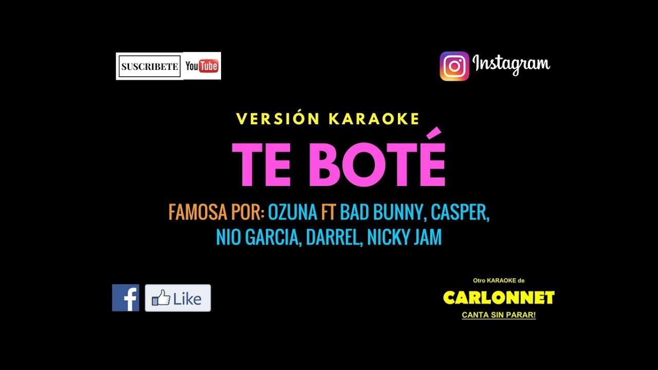 Te Boté Remix - Ozuna ft Bad Bunny, Casper, Nio García, Darell, Nicky Jam (Karaoke)