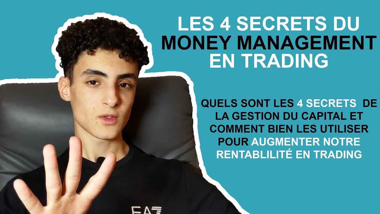 LES 4 SECRETS DU MONEY MANAGEMENT EN TRADING 🚀  (Apprendre Le Trading en 2024 -2025)