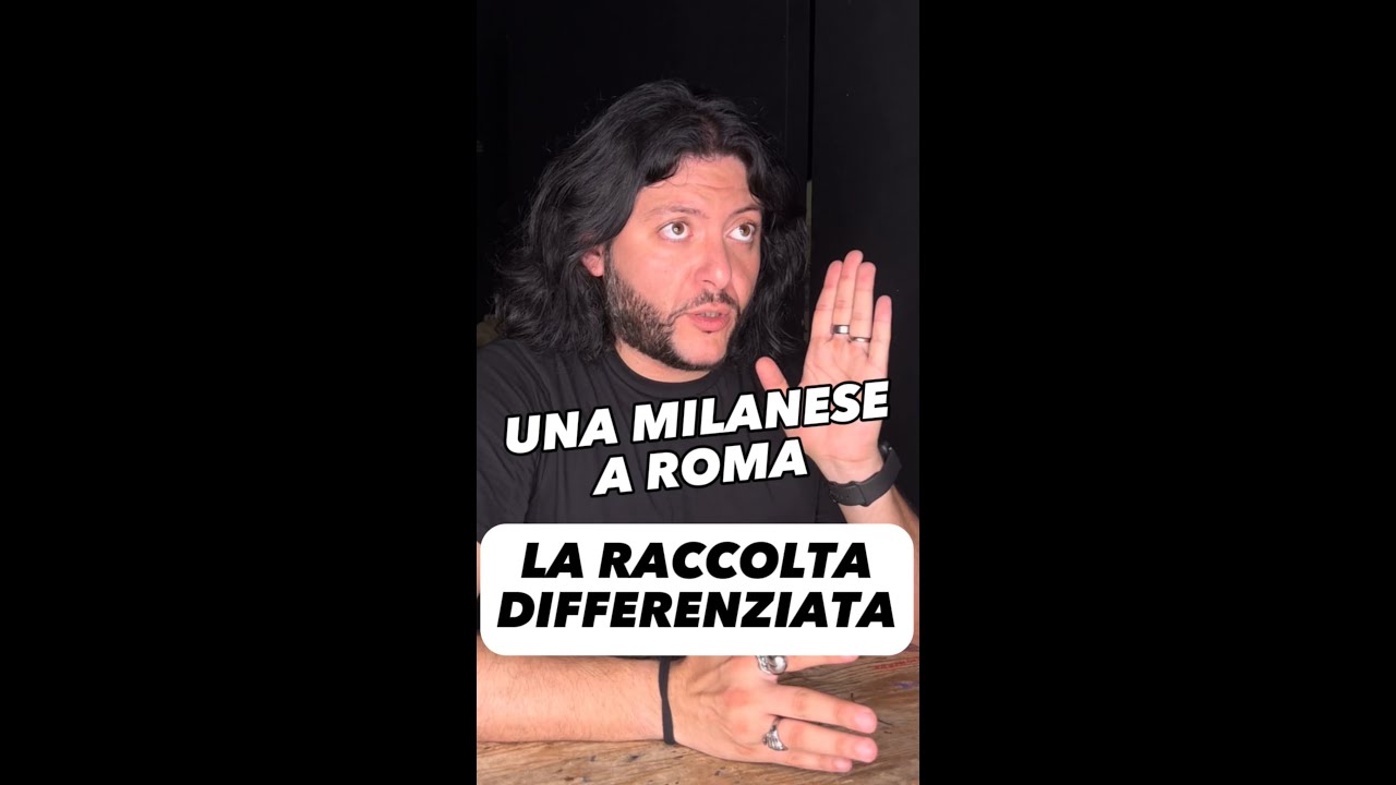 LA RACCOLTA DIFFERENZIATA - Una milanese a Roma
