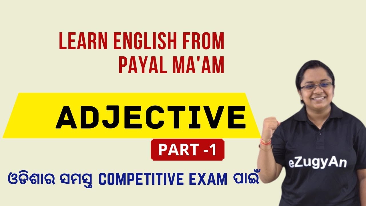 Odishaର ସବୁ EXAM ରେ କାମରେ ଆସିବ I  ADJECTIVE PART- 1  I Class -7 I Payal Maa'm I OSSC CGL I PEO I