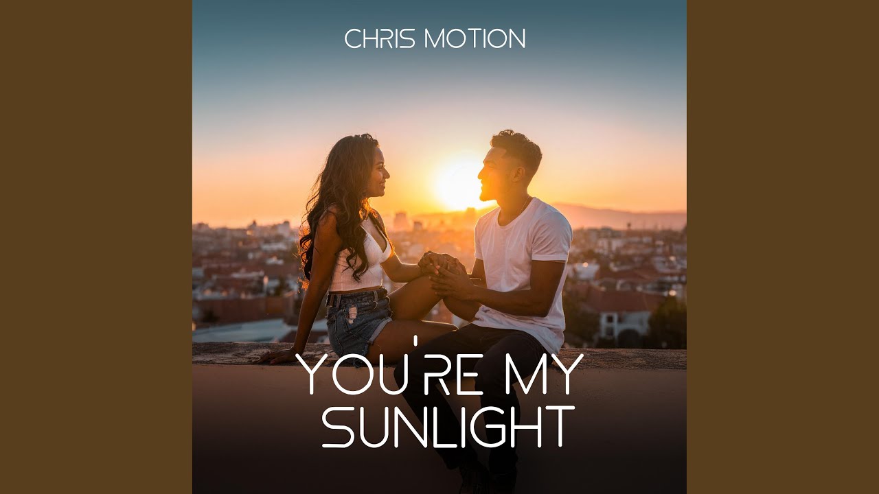 You're my Sunlight