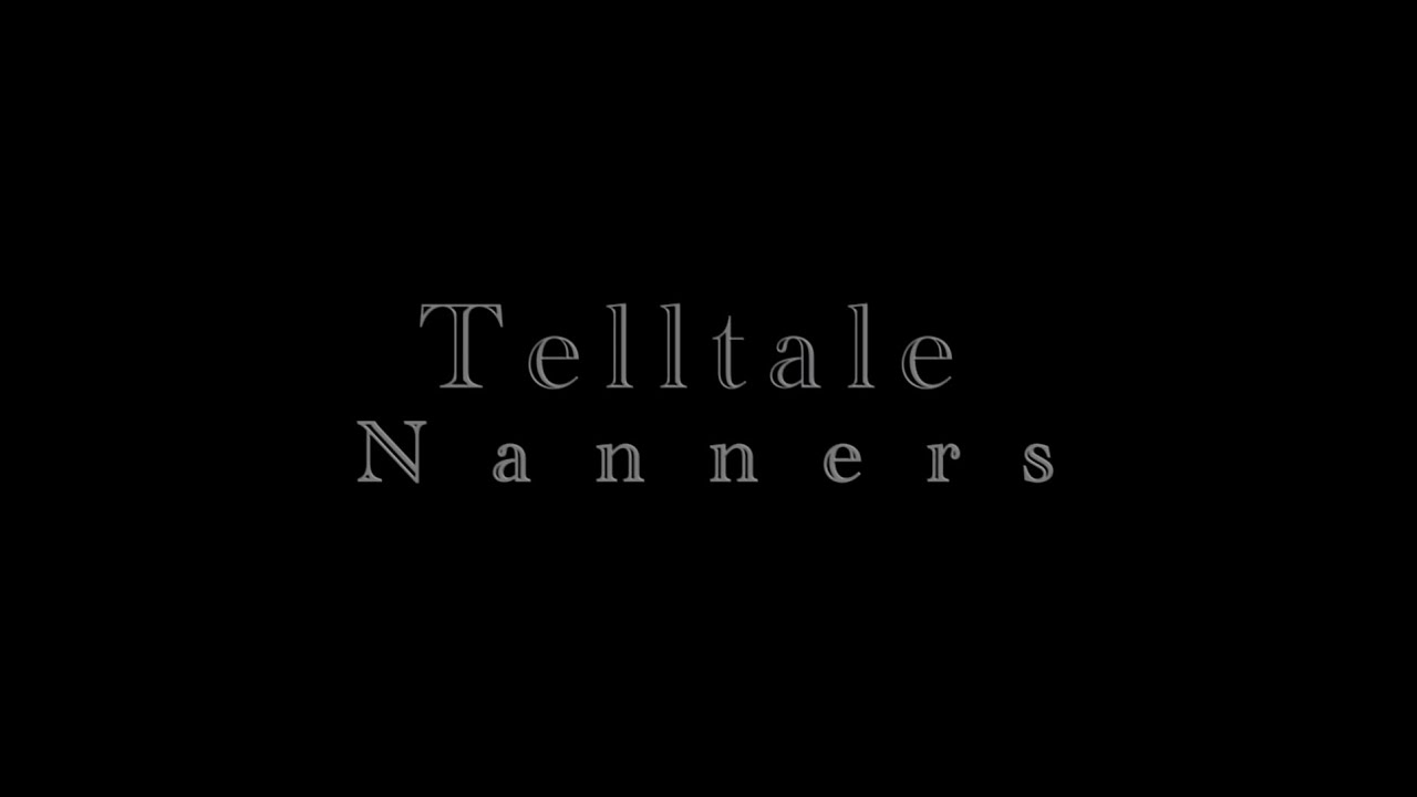 Telltale Nanners