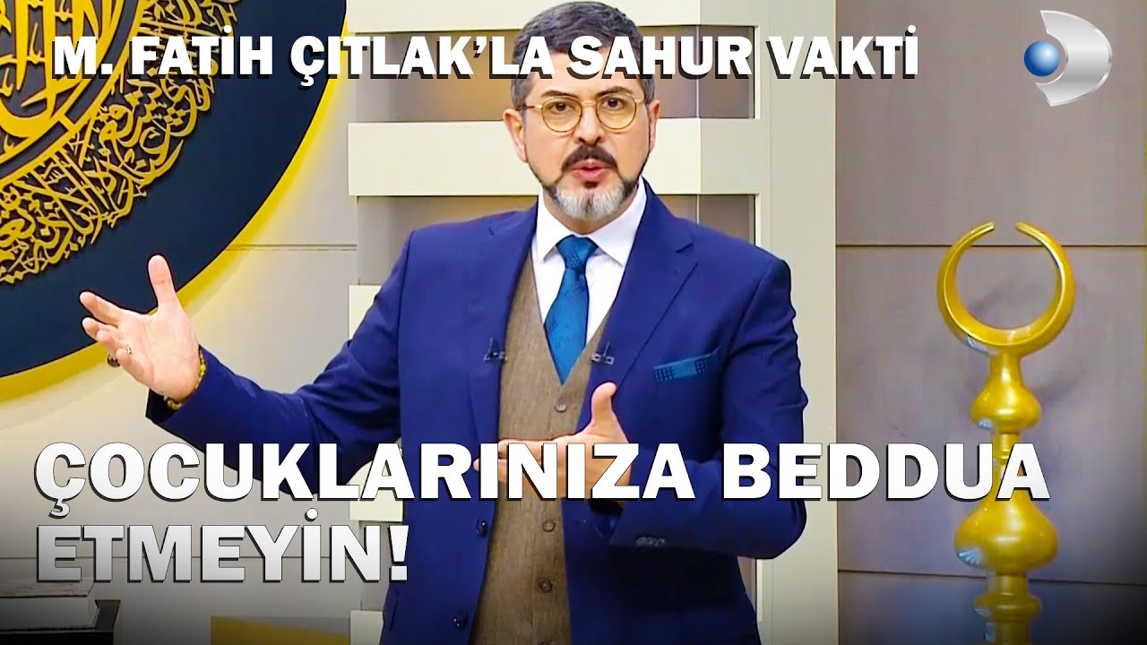 Çocuğun Anne Baba Üzerinde Hakları Vardır? - M. Fatih Çıtlak'la Sahur Vakti