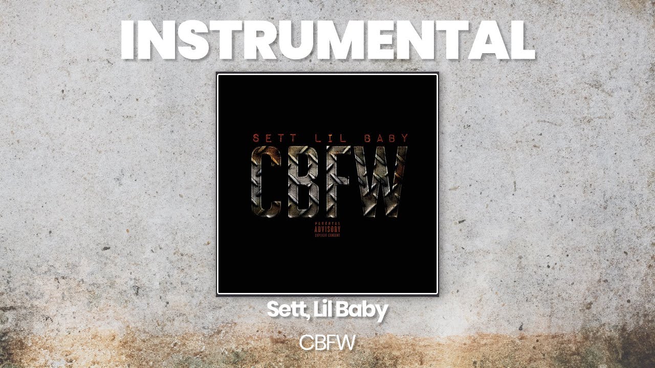 INSTRUMENTAL BEAT : CBFW - Sett, Lil Baby