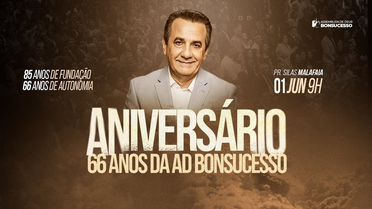 PR SILAS MALAFAIA - É DOMINGO, A SEXTA-FEIRA PASSOU! - 66 ANOS ADBONSUCESSO - 01/06/2025
