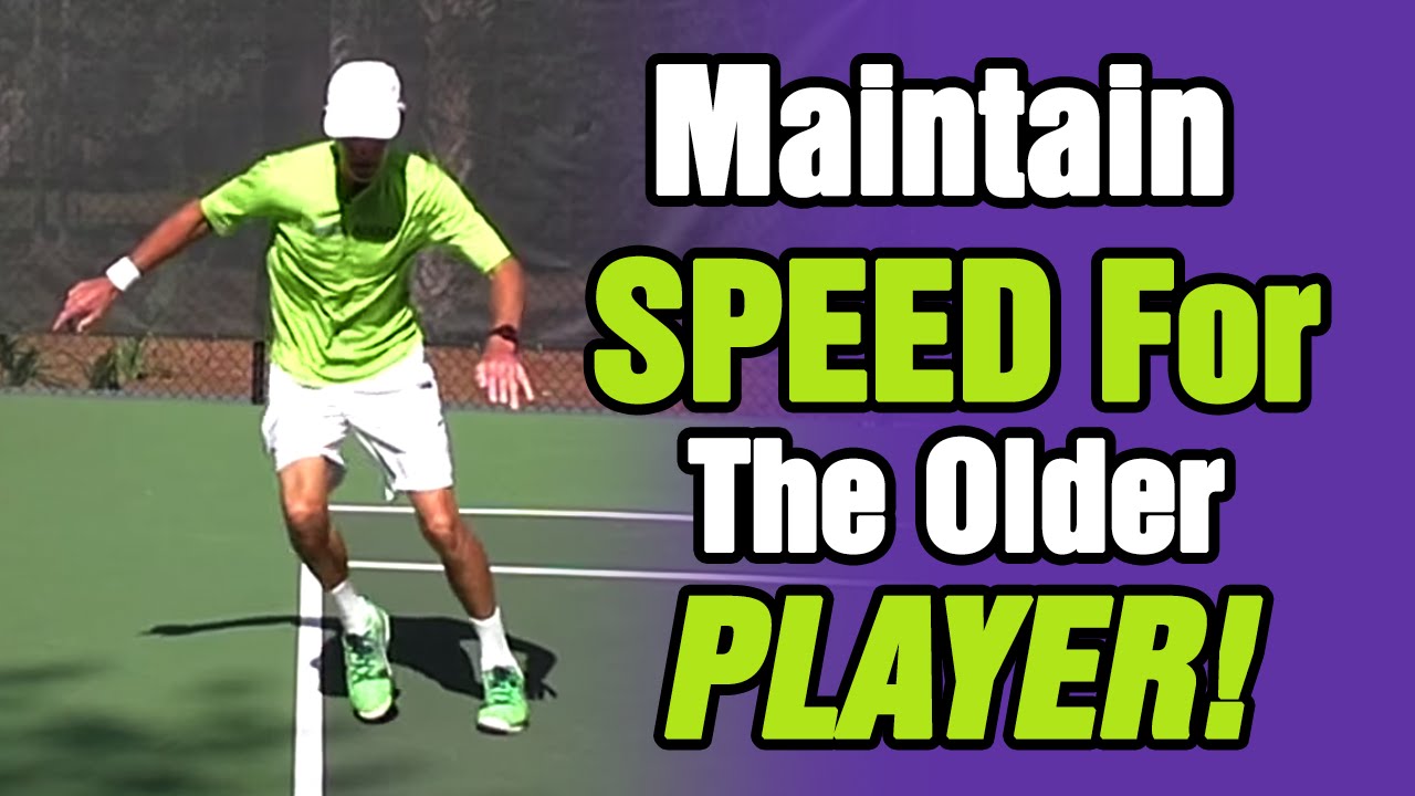 How To Maintain Speed For The Older Tennis Player