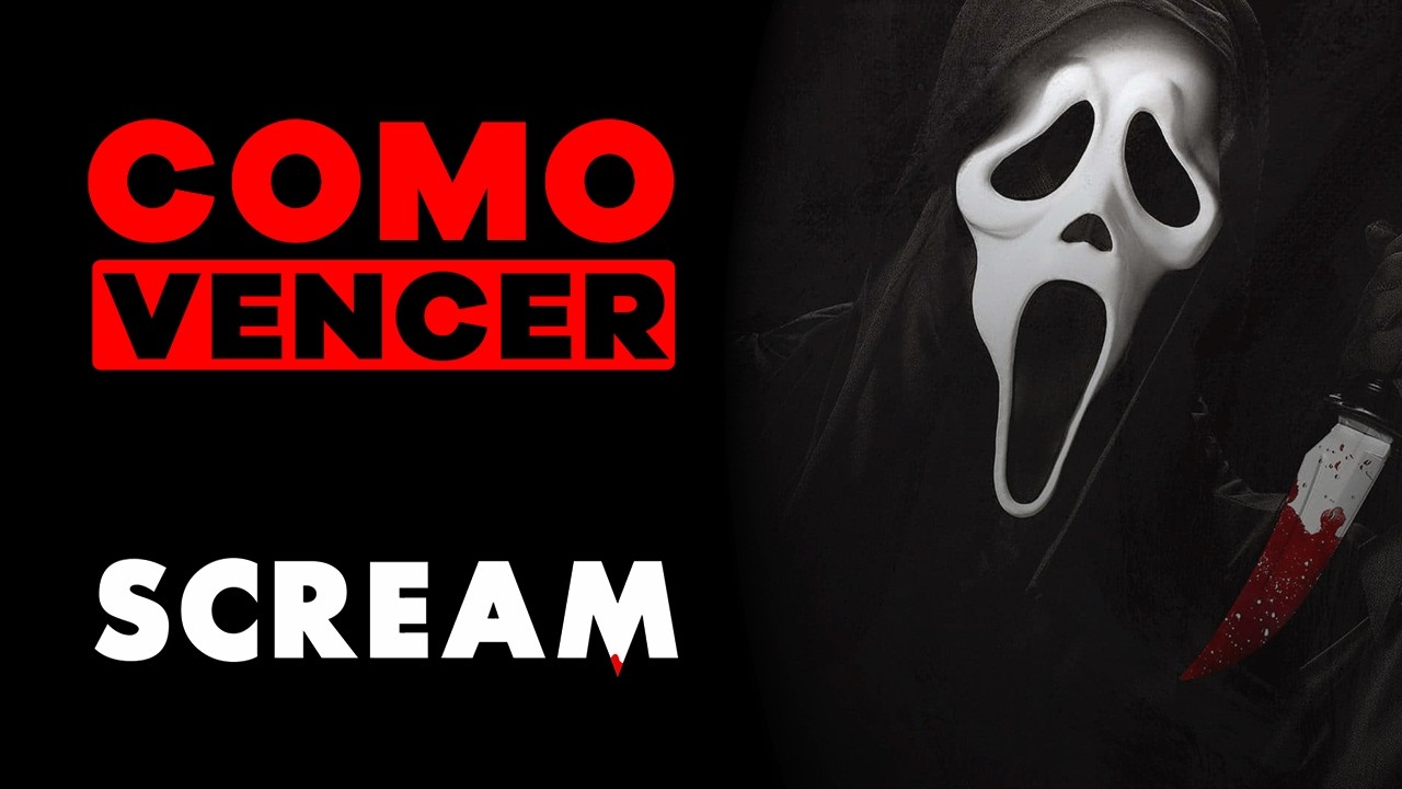 COMO VENCER: SCREAM