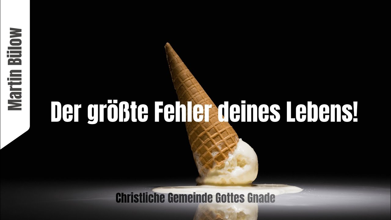 Der größte Fehler deines Lebens! I Martin Bülow