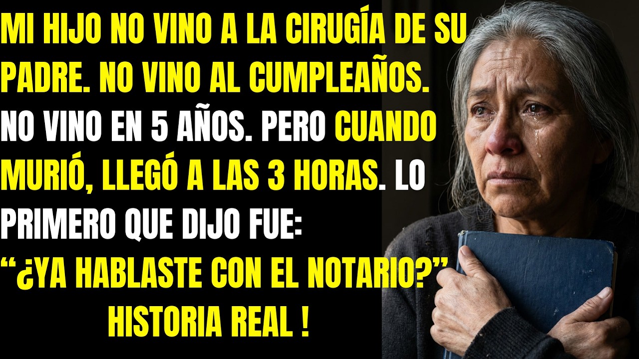 Mi hijo no me visitó en 5 años. Cuando murió su padre, apareció a las 3 horas. No venía a llorar...