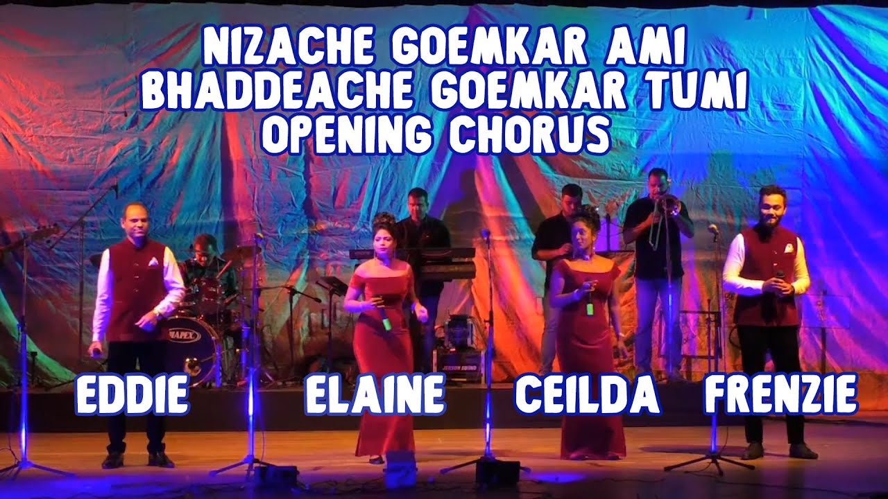 OPENING CHORUS | NIZACHE GOEMKAR AMI BHADDEACHE GOEMKAR TUMI