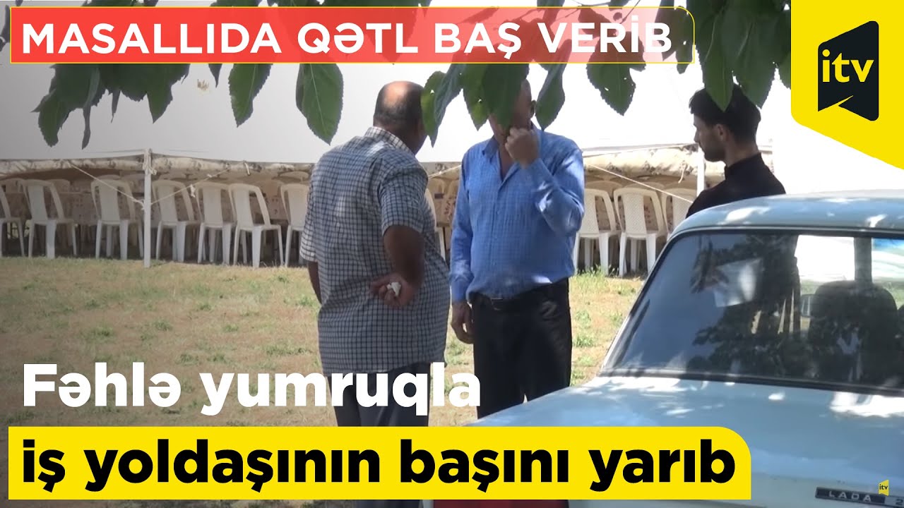 Masallıda qətl baş verib: fəhlə iş yoldaşının başına ölümcül yumruq zərbəsi endirib