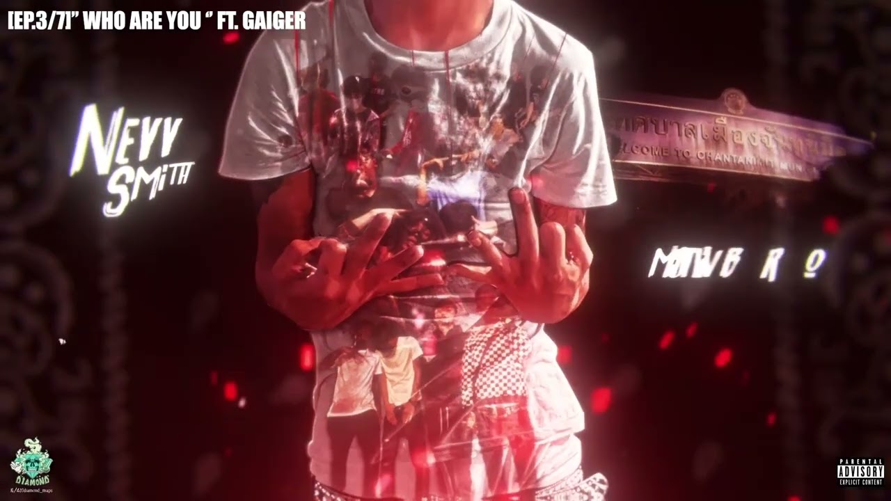 Nevv Smith WHO ARE YOU - Ft.GAIGER Prod by @T4xcessRed