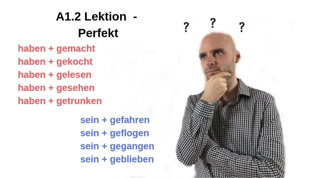 Deutschkurs A1.2 Lektion 4 - Perfekt / past tense -